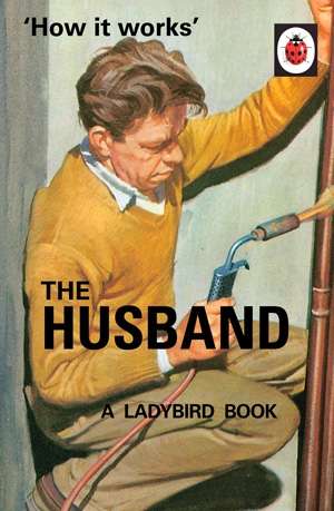 How It Works: The Husband