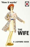 How It Works: The Wife