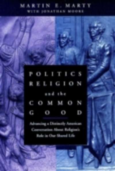 Politics, Religion and the Common Good