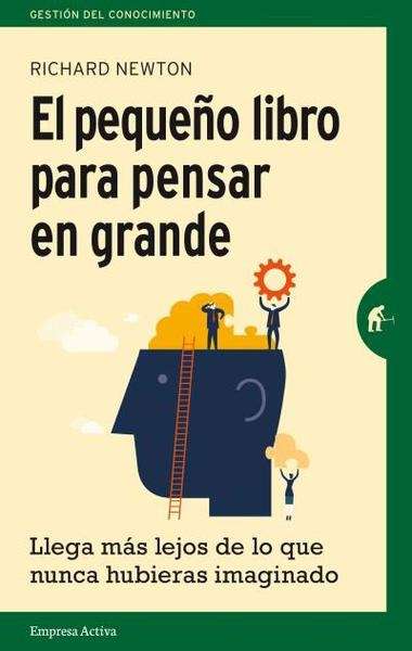 El pequeño libro para pensar en grande