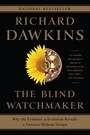 The Blind Watchmaker: Why the Evidence of Evolution Reveals a Universe without