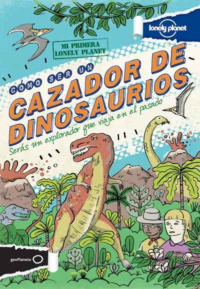 Cómo ser un cazador de dinosaurios