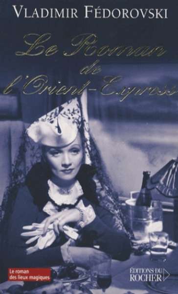 Le roman de l'Orient-Express