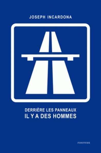 Derrière les panneaux, il y a des hommes