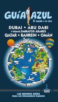 Dubai, Abu Dabi y demás Emiratos árabes