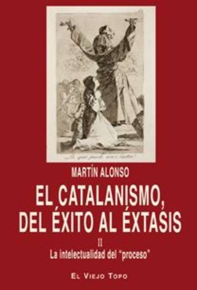 El catalanismo, del éxito al éxtasis II