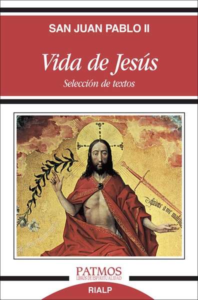 Vida de Jesús (selección de textos)