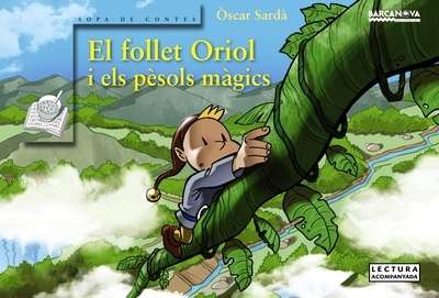 El follet Oriol i els pèsols màgics