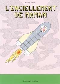 L'enciellement de maman