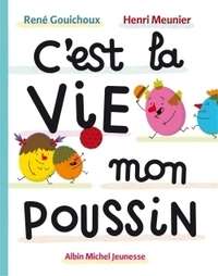 C'est la vie, mon poussin!