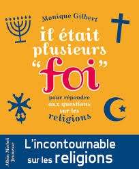 Il était plusieurs "foi" - Pour répondre aux questions des enfants sur les religions