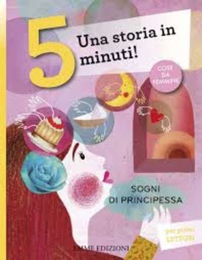 Sogni di principessa. Una storia in 5 minuti!