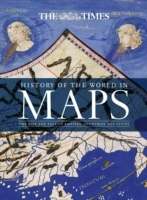 The History of the World in Maps: The Rise and Fall of Empires, Countries and Cities