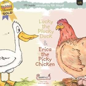 Lucky the Plucky Duck and Erica the Picky Chicken