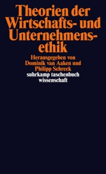 Theorien der Wirtschafts- und Unternehmensethik