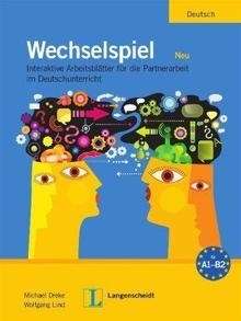 Wechselspiel. Interaktive Arbeitsblätter für die Partnerarbeit im Deutschunterricht