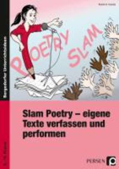 Slam Poetry: eigene Texte verfassen und performen
