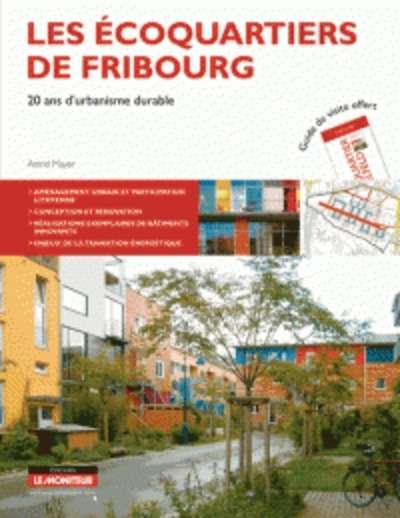 Les écoquartiers de Fribourg, 20 ans de développement durable