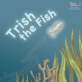 Trish the fish