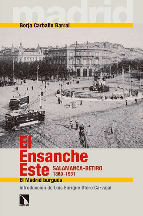 El ensanche Este. Salamanca-Retiro