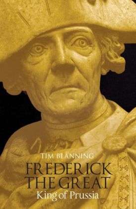 Frederick the Great, King of Prussia