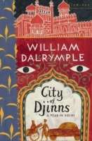 City of Djinns: A Year in Delhi