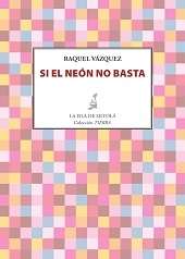 Si el neón no basta