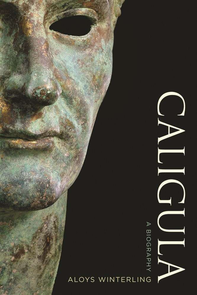 Caligula, A Biography