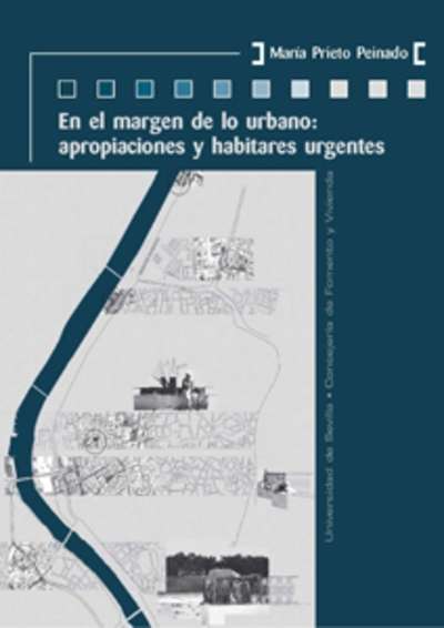 En el margen de lo urbano: apropiaciones y habitares urgentes