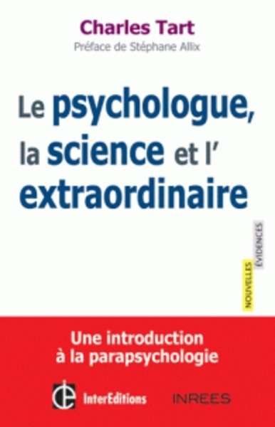 Le psychologue, la science et l extraordinaire