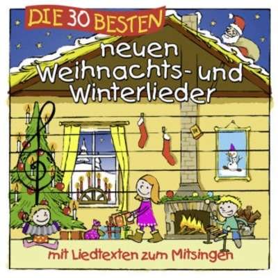 Die 30 besten neuen Weihnachts- und Winterlieder, 1 Audio-CD