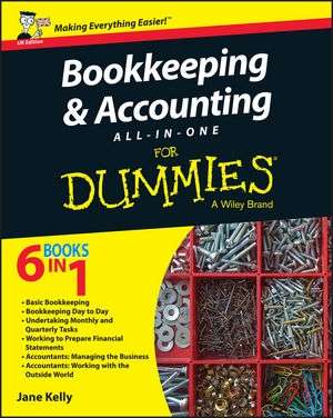 Bookkeeping and Accounting All in One For Dummies, UK Edition