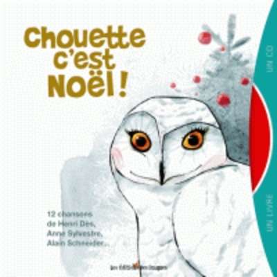 Chouette c'est Noël ! - 12 chansons