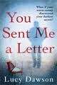 You Sent Me a Letter