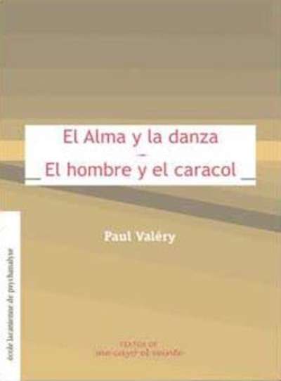 El alma y la danza. El hombre y el caracol