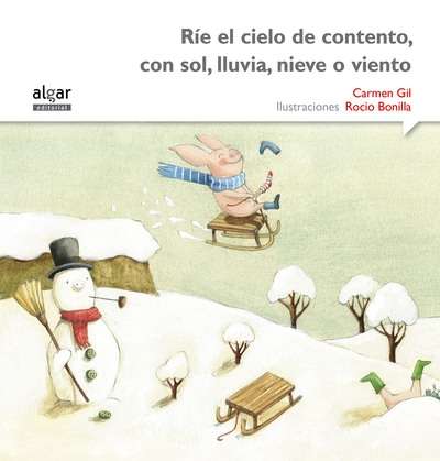 Ríe el cielo de contento, con sol, lluvia, nieve o viento (letra imprenta)