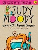 Judy Moody 10. Judy Moody and the Not Bummer Summer