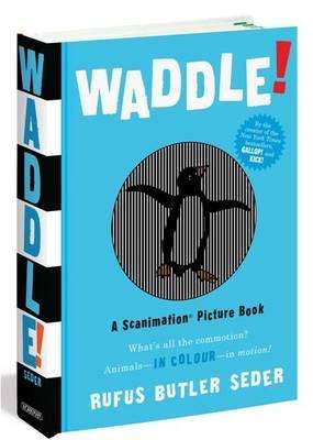 Waddle, A Scanimation Picture Book