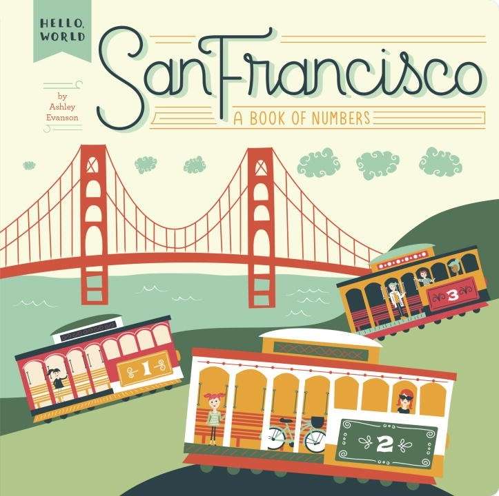 San Francisco, A Book of Numbers   board book