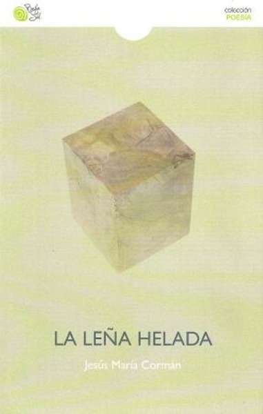 La leña helada