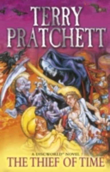 The Thief of Time: Discworld 26