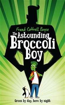 The Astounding Broccoli Boy