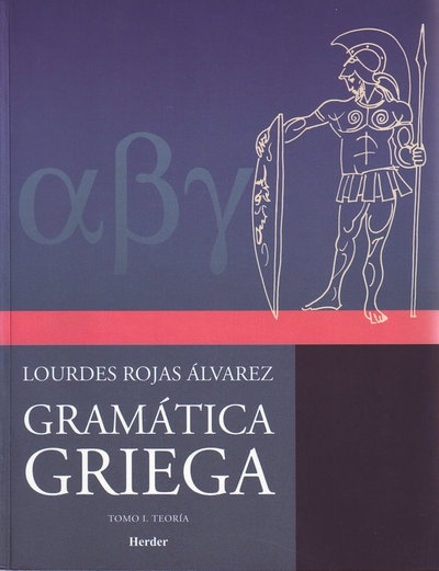 Gramática Griega - Tomo I. Teoría