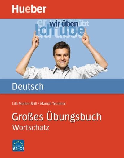 Grosses Übungsbuch Wortschatz (A2-C1)