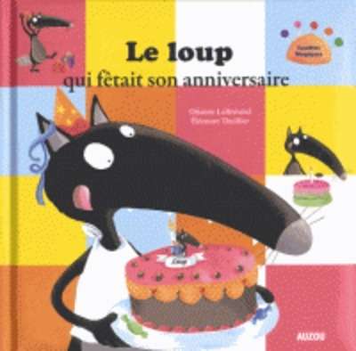 Le loup qui fêtait son anniversaire