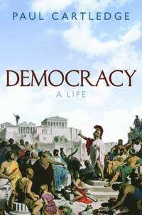 Democracy, A Life
