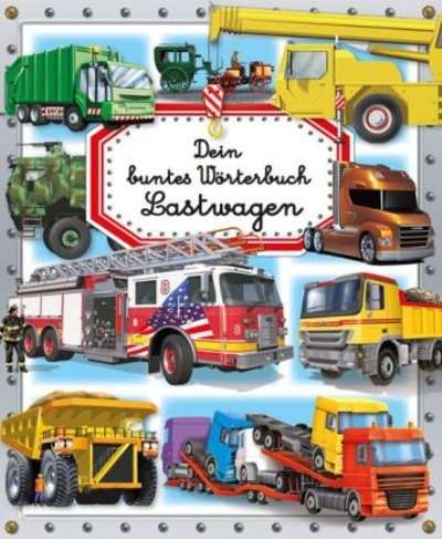 Dein buntes Wörterbuch: Lastwagen