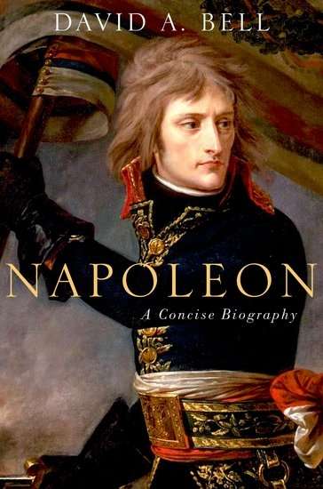 Napoleon, A Concise Biography