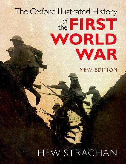 The Oxford Illustrated History of the First World War