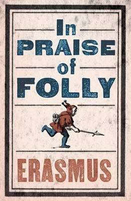 In Praise of Folly